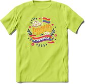 Be Proud Of Yourself | Pride T-Shirt | Grappig LHBTIQ+ / LGBTQ / Gay / Homo / Lesbi Cadeau Shirt | Dames - Heren - Unisex | Tshirt Kleding Kado | - Groen - M