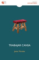 Trabajar cansa