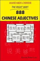 Mandarin Chinese The Right Way! 888 Chinese Adjectives