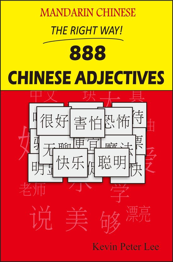 Mandarin Chinese The Right Way! 888 Chinese Adjectives - cover