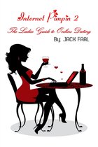 Internet Pimpin 2 : The Ladies Guide to Online Dating
