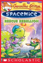 Geronimo Stilton Spacemice 5 - Rescue Rebellion (Geronimo Stilton Spacemice #5)