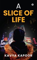 A Slice of Life