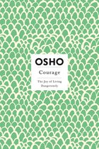 Osho Insights for a New Way of Living - Courage