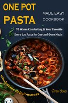 One Pot Pasta Made Easy Cookbook