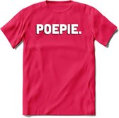 Poepie - Valentijn T-Shirt | Grappig Valentijnsdag Cadeautje voor Hem en Haar | Dames - Heren - Unisex | Kleding Cadeau | - Roze - S