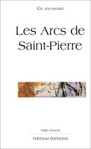 Terre d'encre - Les Arcs de Saint-Pierre