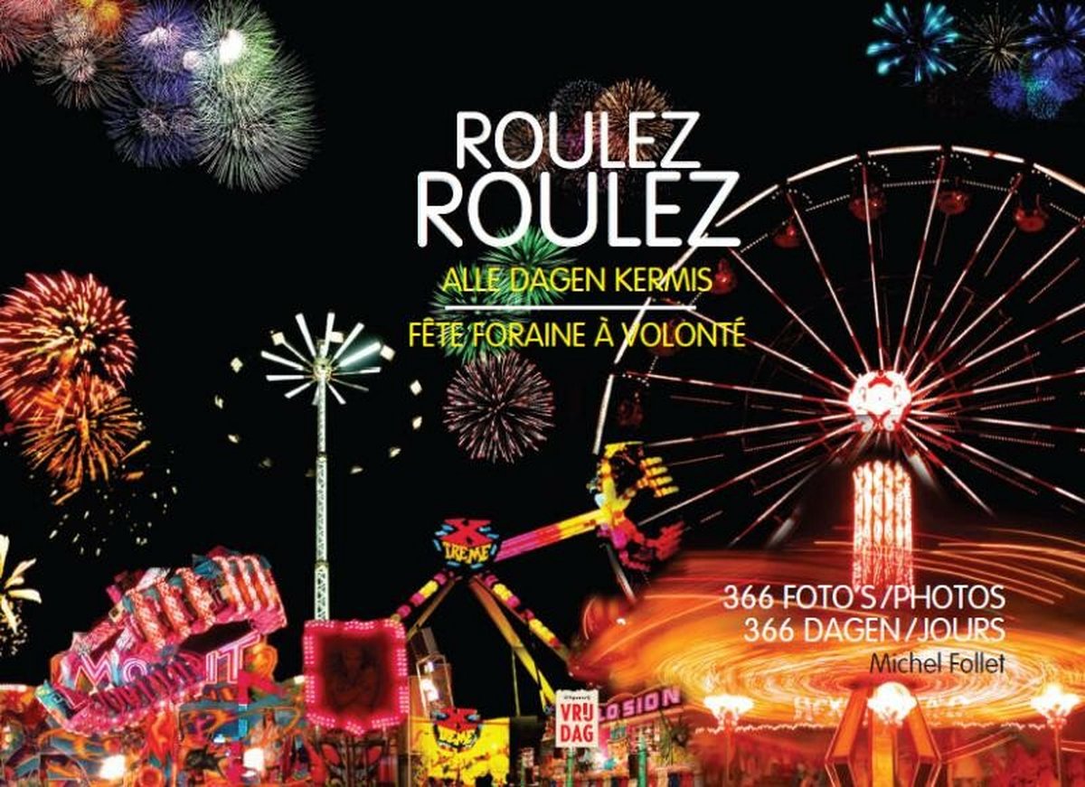 Roulez Roulez, Michel Follet | 9789460011078 | Boeken | bol.com