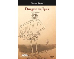 Durgun ve İşsiz