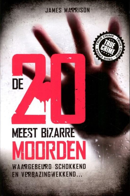 Cover van het boek 'De 20 Meest Bizarre Moorden'
