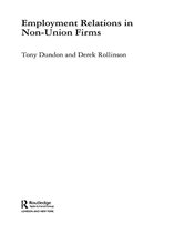Routledge Research in Employment Relations - Employment Relations in Non-Union Firms