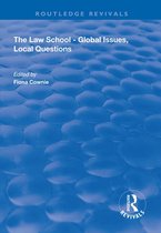 Routledge Revivals - The Law School - Global Issues, Local Questions