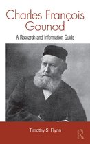 Routledge Music Bibliographies - Charles Francois Gounod
