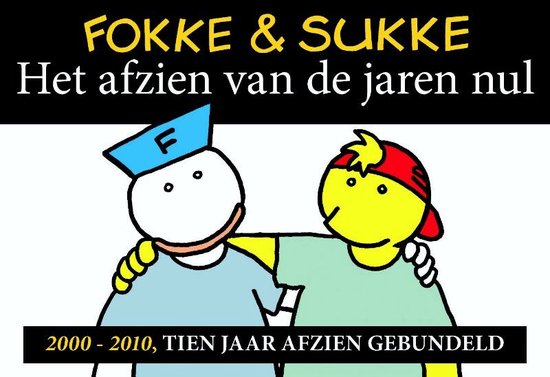 Cover van het boek 'Fokke & Sukke Het Afzien van de jaren nul' van J. Reid