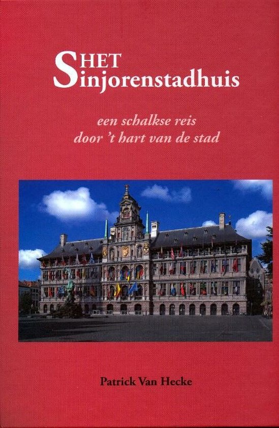 Cover van het boek 'het Sinjorenstadhuis'