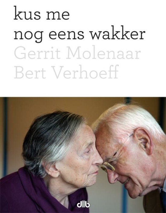Cover van het boek 'Kus me nog eens wakker' van Gerrit Molenaar