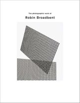 Photographic Work of Robin Broadbent