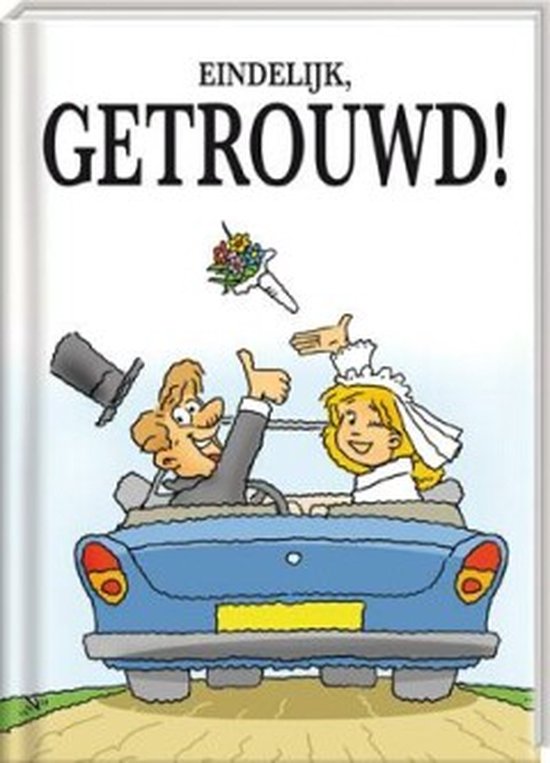 Vrolijke illustratie van een bruid en bruidegom in een auto met de tekst 'Eindelijk, Getrouwd!'.