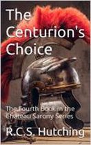 The Centurion's Choice