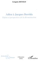 Adieu à Jacques Derrida: Enjeux et perspectives de la déconstruction