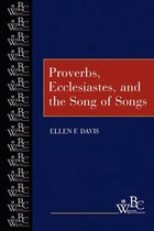 Westminster Bible Companion -  Proverbs, Ecclesiastes, and the Song of Songs