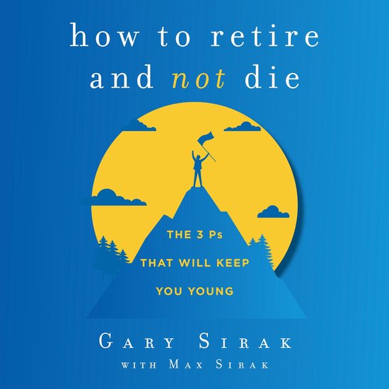 How to Retire and Not Die - cover