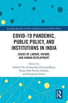 Routledge Research in Public Administration and Public Policy - COVID-19 Pandemic, Public Policy, and Institutions in India