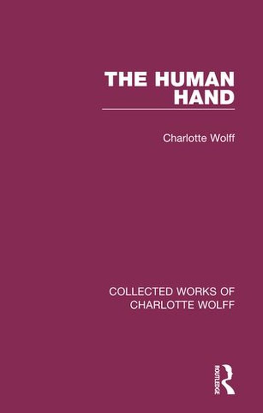 Collected Works of Charlotte Wolff - The Human Hand - cover