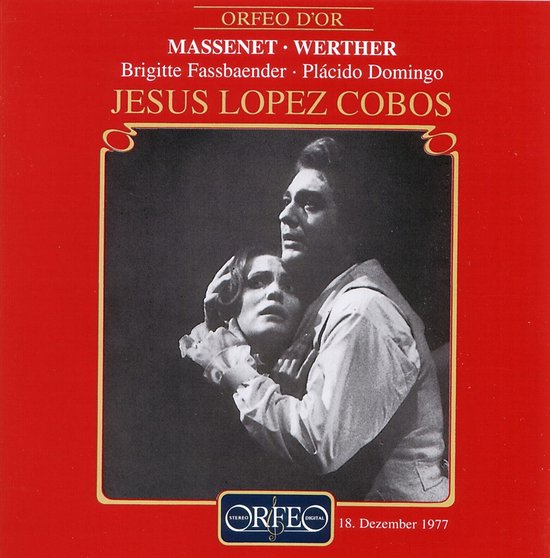 ORFE O D'OR, Massenet Werther, Brigitte Fassbaender, Plácido Domingo, JESUS LOPEZ COBOS. Een zwart-wit foto van twee personen, een man en een vrouw, die elkaar omhelzen.
