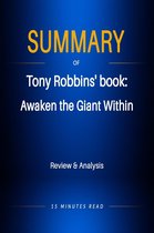 Summary - Summary of Tony Robbins' book: Awaken the Giant Within