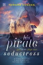 Love on the High Seas 3 - His Pirate Seductress