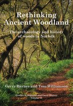 Studies in Regional and Local History - Rethinking Ancient Woodland