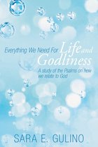 Everything We Need for Life and Godliness