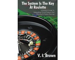 The System Is the Key at Roulette