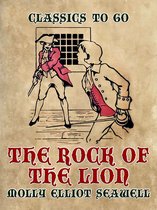 Classics To Go - The Rock of the Lion