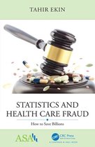 ASA-CRC Series on Statistical Reasoning in Science and Society - Statistics and Health Care Fraud