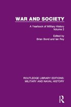 Routledge Library Editions: Military and Naval History - War and Society Volume 2