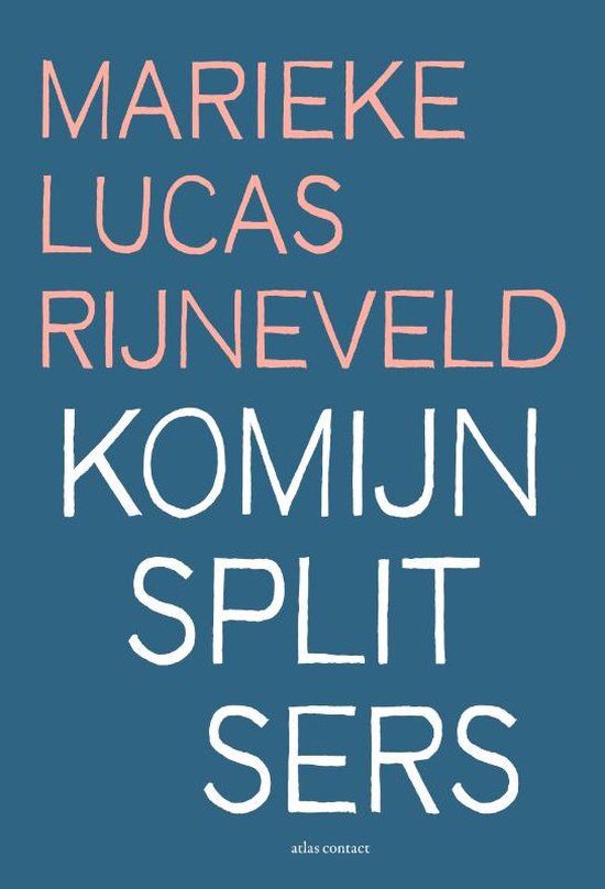 Boek cover Komijnsplitsers van Marieke Lucas Rijneveld (Paperback)