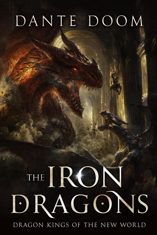Dragon Kings of the New World 3 The Iron Dragons (ebook), Dante Doom