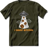 I Want Bitcoin - Crypto T-Shirt Kleding Cadeau | Dames / Heren / Unisex | Bitcoin / Ethereum shirt | Grappig Verjaardag kado | Tshirt Met Print | - Leger Groen - M