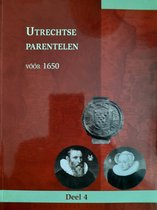 Utrechtse parentelen vóór 1650 - Deel 4