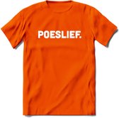 Poeslief - Katten T-Shirt Kleding Cadeau | Dames - Heren - Unisex | Kat / Dieren shirt | Grappig Verjaardag kado | Tshirt Met Print | - Oranje - M