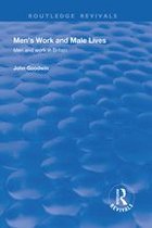 Routledge Revivals - Men's Work and Male Lives