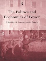 Routledge Siena Studies in Political Economy - The Politics and Economics of Power