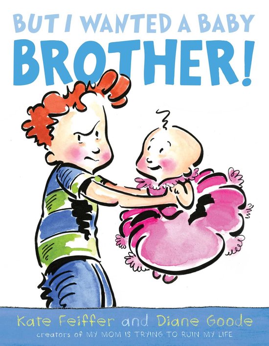 But I Wanted a Baby Brother! - cover