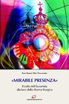 Preghiera e Liturgia Volume - «Mirabile presenza»