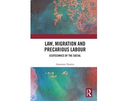 Law, Migration and Precarious Labour