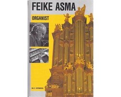 Feike Asma, Organist