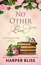 Pink Bean Series 6 - No Other Love