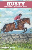Morgan Horse 3 - Rusty: The High-Flying Morgan Horse